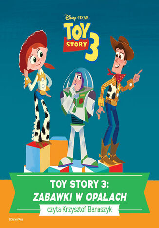 Toy Story 3. ZABAWKI W OPAACH  - okadka ebooka