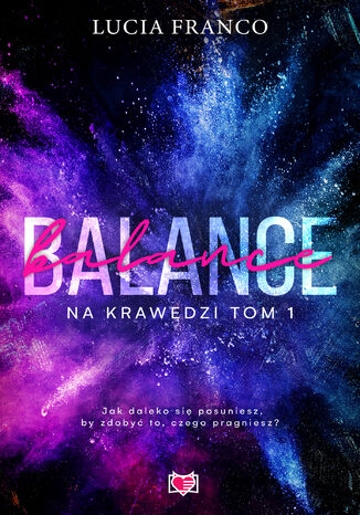 Balance. Na krawdzi. Tom 1 Lucia Franco - okadka audiobooks CD