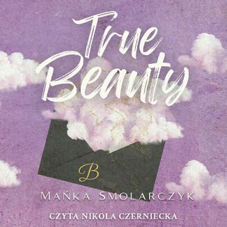 True Beauty Maka Smolarczyk - okadka audiobooka MP3