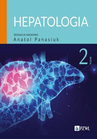 Hepatologia Tom 2 Anatol Panasiuk - okadka ebooka