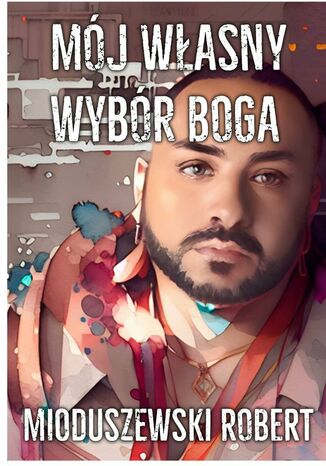 Mój własny wybór Boga