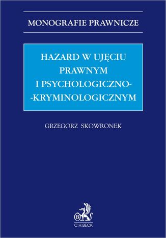 Hazard w ujęciu prawnym i psychologiczno-kryminologicznym