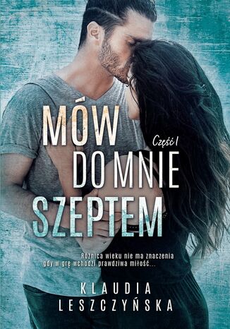Mów do mnie szeptem. Część 1