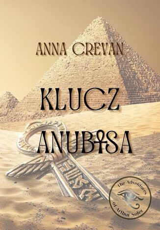 Klucz Anubisa Anna Crevan - okładka ebooka
