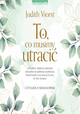 To, co musimy utracić