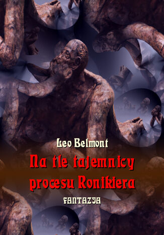 Na tle tajemnicy procesu Ronikiera