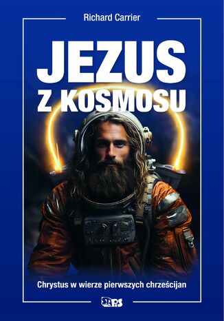 Jezus z kosmosu Richard Carrier - okadka ebooka
