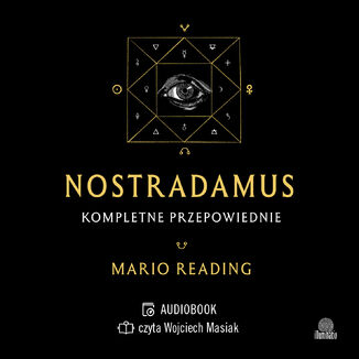 Nostradamus. Kompletne przepowiednie Mario Reading - okadka audiobooka MP3