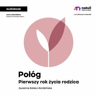 Pog. Pierwszy rok ycia rodzica Zuzanna Koacz-Kordziska - okadka audiobooka MP3