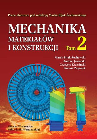 Mechanika materiaw i konstrukcji. Tom 2 Andrzej Jaworski, Grzegorz Krzesiski, Marek Bijak-ochowski (red.), Tomasz Zagrajek - okadka audiobooks CD