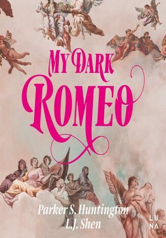 My Dark Romeo L.J. Shen, Parker S. Huntington - okadka audiobooks CD