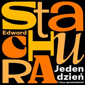 Jeden dzie i inne opowiadania Edward Stachura - okadka audiobooka MP3