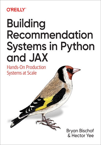 Building Recommendation Systems in Python and JAX Bryan Bischof Ph. D, Hector Yee - okadka audiobooks CD