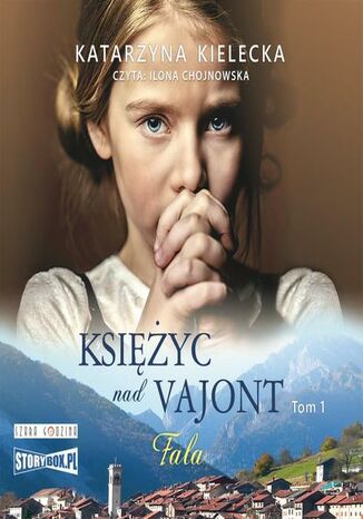Księżyc nad Vajont. Tom 1. Fala