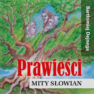 Prawieci. Mity Sowian Bartomiej Dejnega - okadka audiobooks CD
