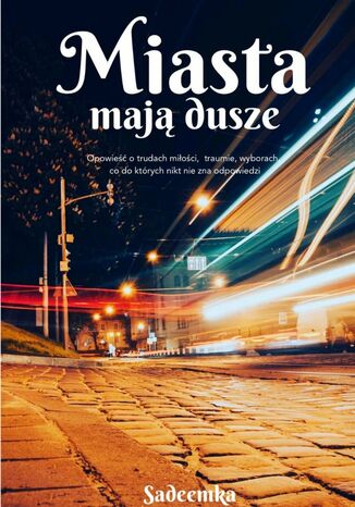 Miasta mają dusze