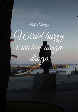 Wrd burzy iwichru nasza droga Alek Skarga - okadka audiobooka MP3