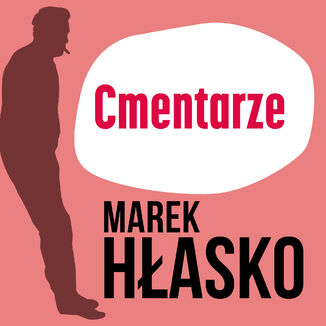 Cmentarze Marek Hłasko - okładka audiobooka MP3