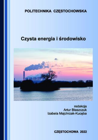 Czysta energia i rodowisko Artur Baszczuk, Izabela Majchrzak-Kucba - okadka ebooka