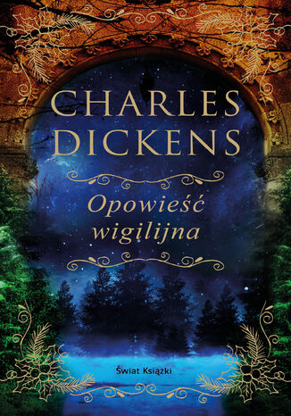 Opowie wigilijna (edycja kolekcjonerska) Charles Dickens - okadka ebooka