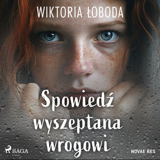 Spowiedź wyszeptana wrogowi