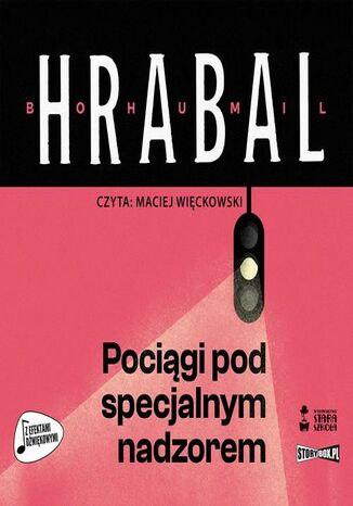 Pocigi pod specjalnym nadzorem Bohumil Hrabal - okadka ebooka