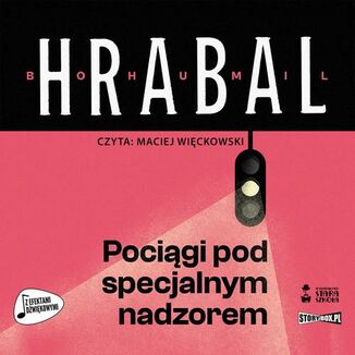 Pocigi pod specjalnym nadzorem Bohumil Hrabal - okadka audiobooka MP3