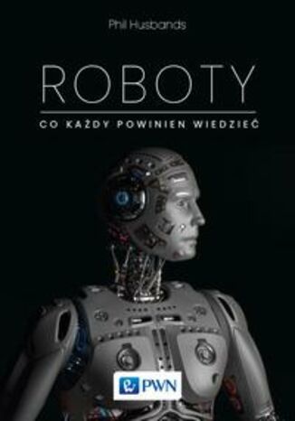 Roboty. Co kady powinien wiedzie Phil Husbands - okadka audiobooks CD