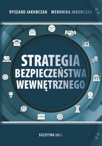 Strategia bezpieczestwa wewntrznego Ryszard Jakubczak, Weronika Jakubczak - okadka ebooka