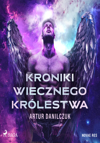 Kroniki Wiecznego Krlestwa Artur Danilczuk - okadka ebooka