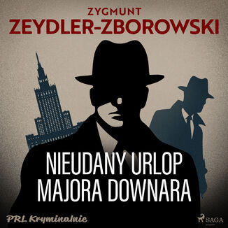 Nieudany urlop majora Downara Zygmunt Zeydler-Zborowski - okadka audiobooka MP3