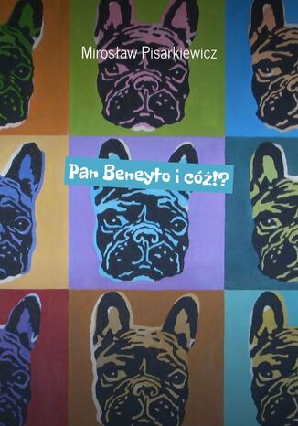 Pan Beneyto i cóż!?
