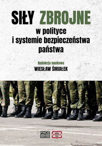 Siły zbrojne w polityce i systemie bezpieczeństwa państwa
