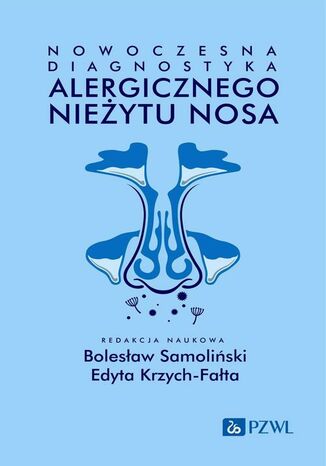 Nowoczesna diagnostyka alergicznego nieytu nosa Edyta Krzych-Fata, Bolesaw Samoliski - okadka ebooka