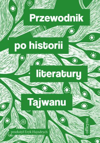 Przewodnik po historii literatury Tajwanu Praca zbiorowa - okładka ebooka