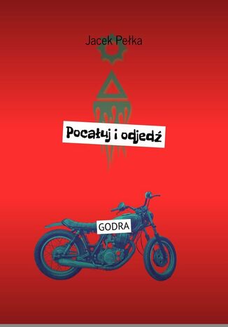 Pocałuj i odjedź