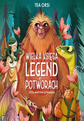 Wielka ksiga legend o potworach Tea Orsi - okadka audiobooks CD