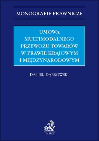 Umowa multimodalnego przewozu towarów w prawie krajowym i międzynarodowym