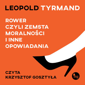 Rower, czyli zemsta moralnoci i inne opowiadania Leopold Tyrmand - okadka ebooka
