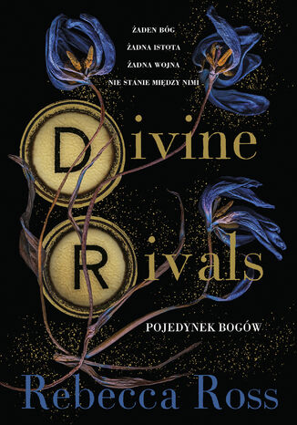 Divine Rivals. Pojedynek bogów .Letters of Enchantment. Tom 1 Rebecca Ross - okładka ebooka