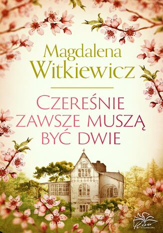 Czerenie zawsze musz by dwie Magdalena Witkiewicz - okadka ebooka