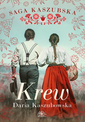 Saga kaszubska. Tom 3. Krew