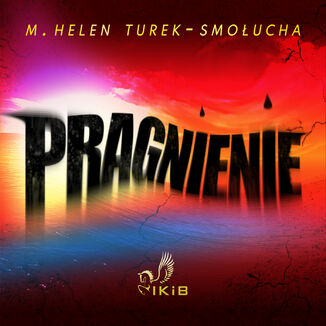Pragnienie M. Helen Turek-Smoucha - okadka audiobooka MP3