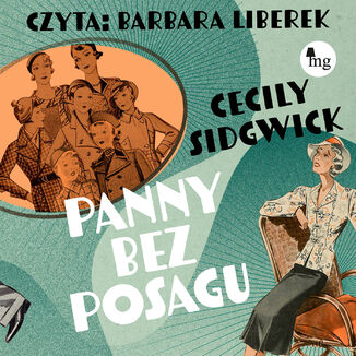 Panny bez posagu Cecily Sidgwick - okadka audiobooka MP3