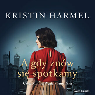 A gdy znw si spotkamy Kristin Harmel - okadka audiobooka MP3