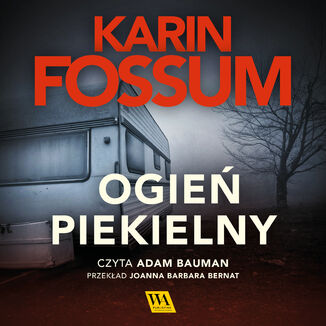 Ogień piekielny Karin Fossum - okładka audiobooka MP3