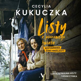 Listy z pionowego wiata Wspomnienia ony himalaisty Cecylia Kukuczka - okadka audiobooka MP3