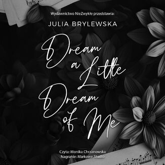 Dream a Little Dream of Me Julia Brylewska - okładka audiobooka MP3