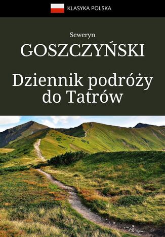 Dziennik podry do Tatrw Seweryn Goszczyski - okadka ksiki