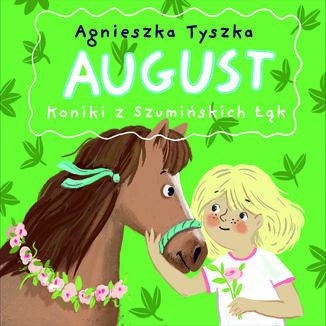 August. Koniki z Szumiskich k Agnieszka Tyszka - okadka ebooka